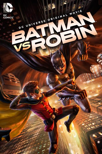 Бэтмен против Робина / Batman vs. Robin / 