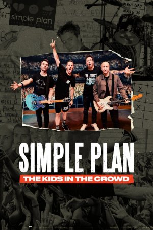 Simple Plan: The Kids in the Crowd /  / 